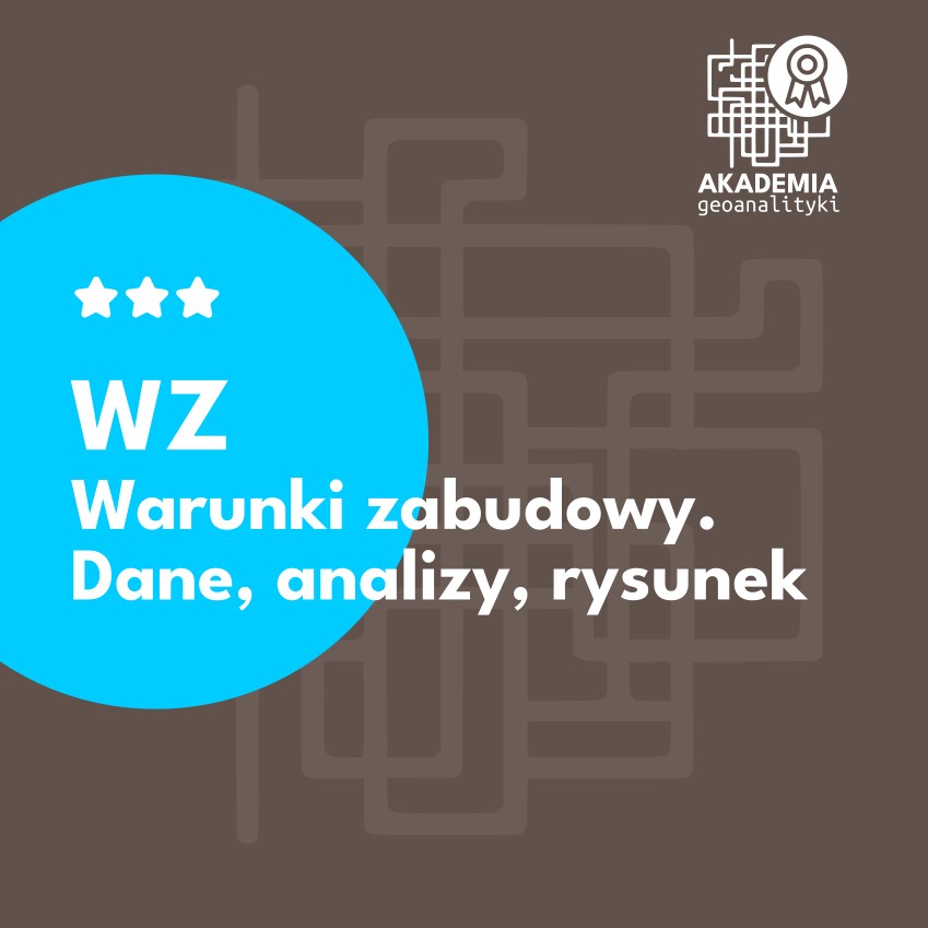 Warunki zabudowy (WZ) – dane, analizy, rysunek