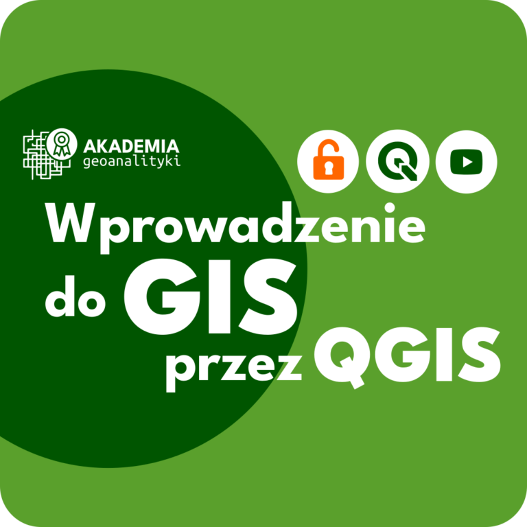 Wprowadzenie do GIS przez QGIS
